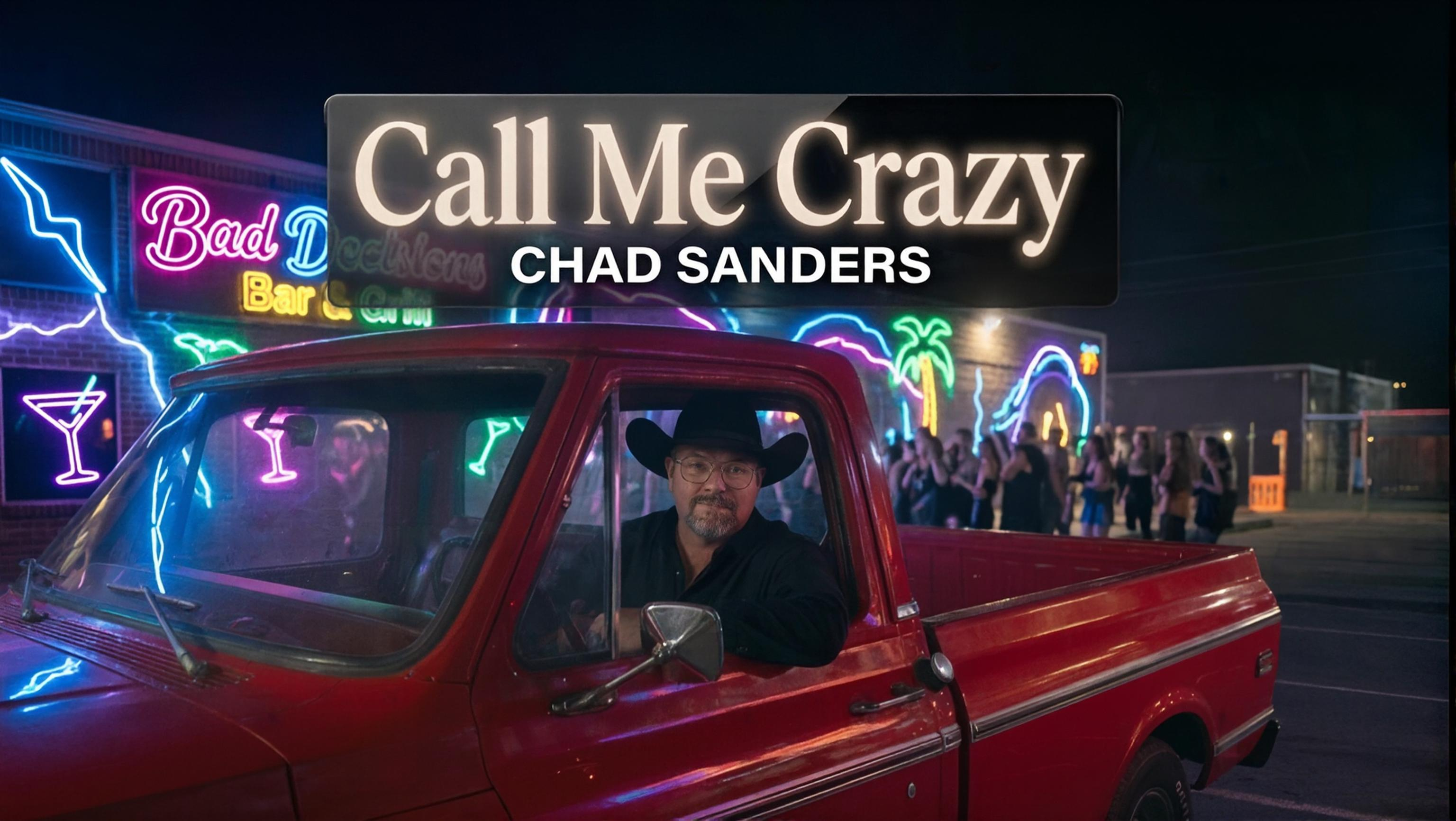 Call Me Crazy — Chad Sanders